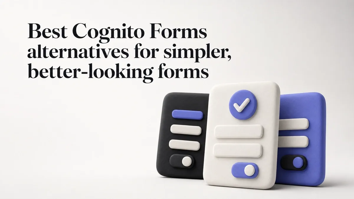 Best Cognito Forms alternatives for simpler, better-looking forms