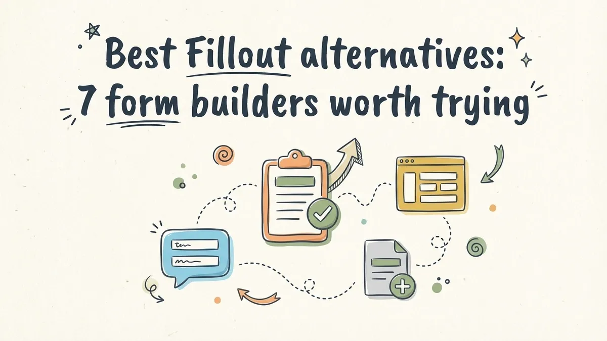 Best Fillout alternatives: 7 form builders worth trying