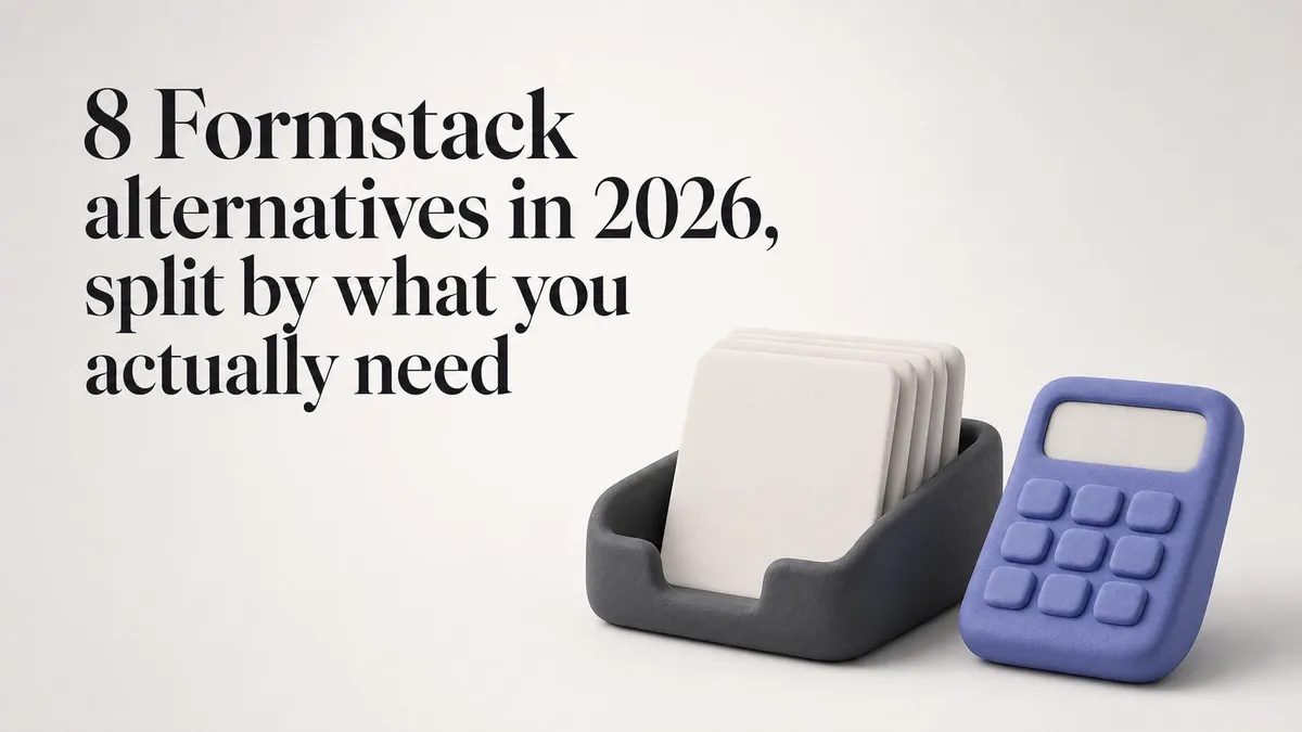 8 Formstack alternatives in 2026, split by what you actually need