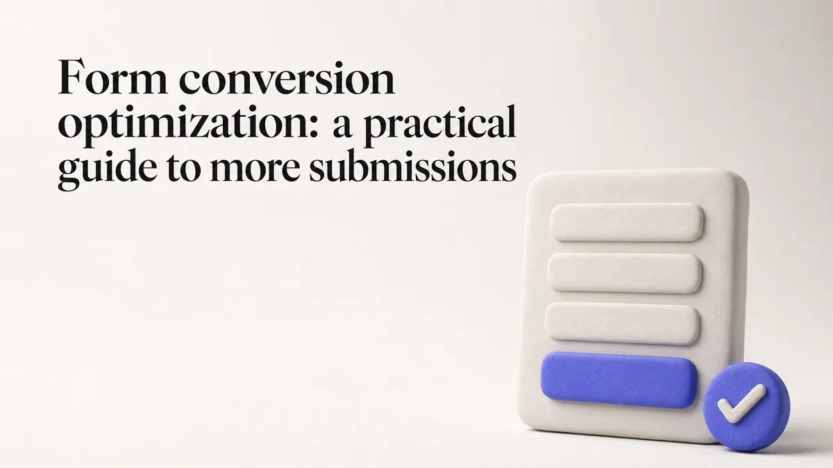 Form conversion optimization: a practical guide to more submissions