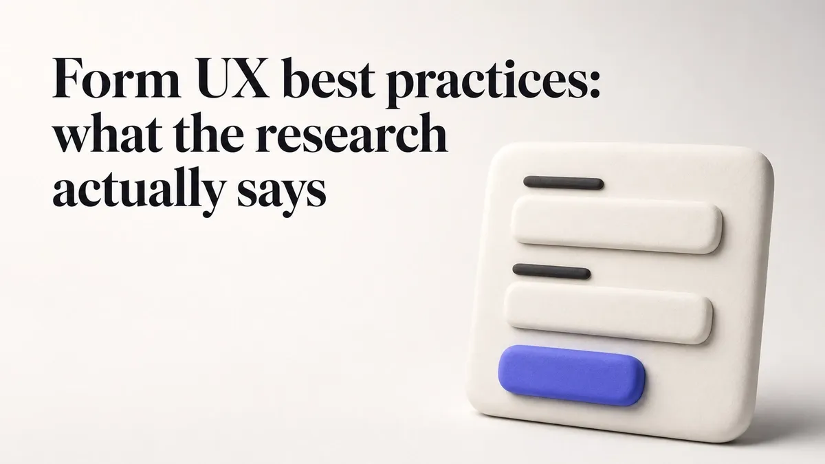Form UX best practices: what the research actually says