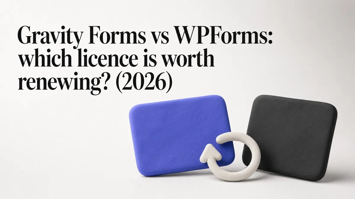 Gravity Forms vs WPForms: which licence is worth renewing? (2026)