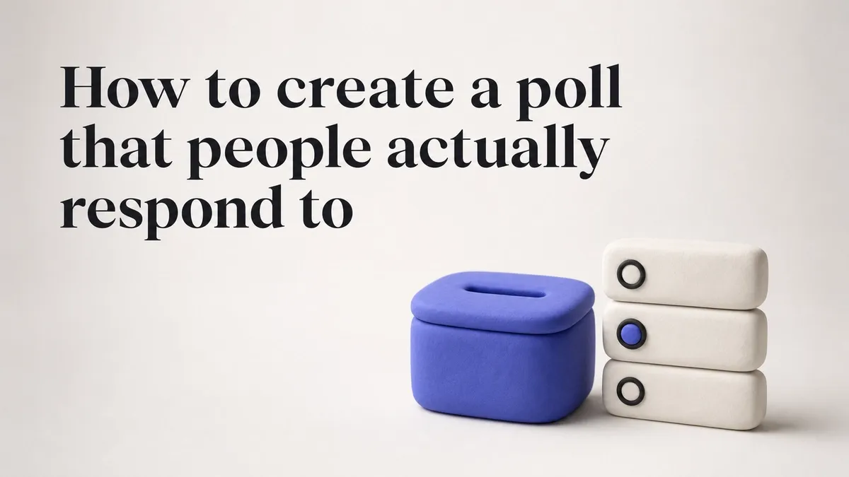 How to create a poll that people actually respond to