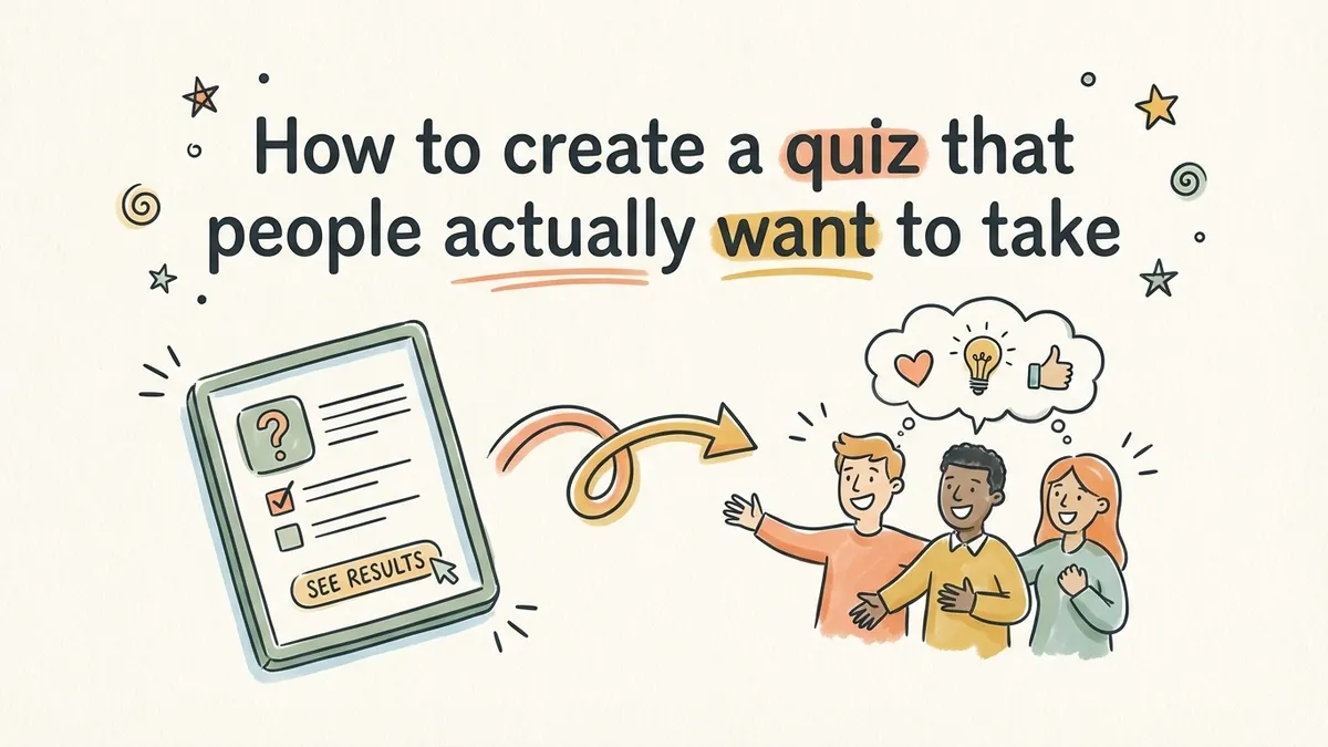 How to create a quiz that people actually want to take