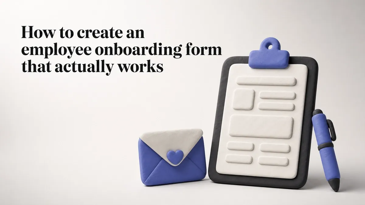 How to create an employee onboarding form that actually works
