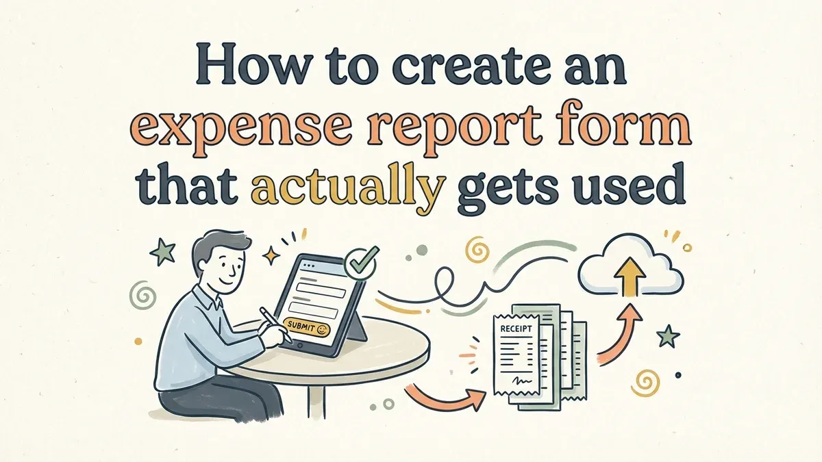 How to create an expense report form that actually gets used