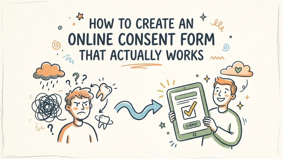 How to Create an Online Consent Form That Actually Works