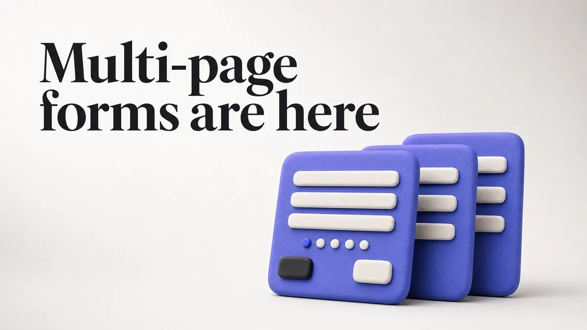 Multi-page forms are here