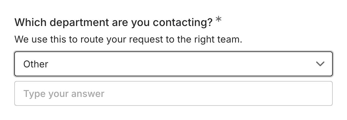 A dropdown with the "Other" choice selected and the text input visible below the question