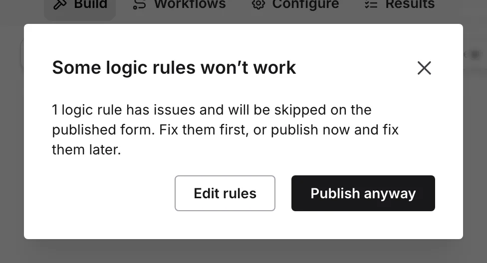 The "Some logic rules won’t work" dialog with the Edit rules and Publish anyway buttons