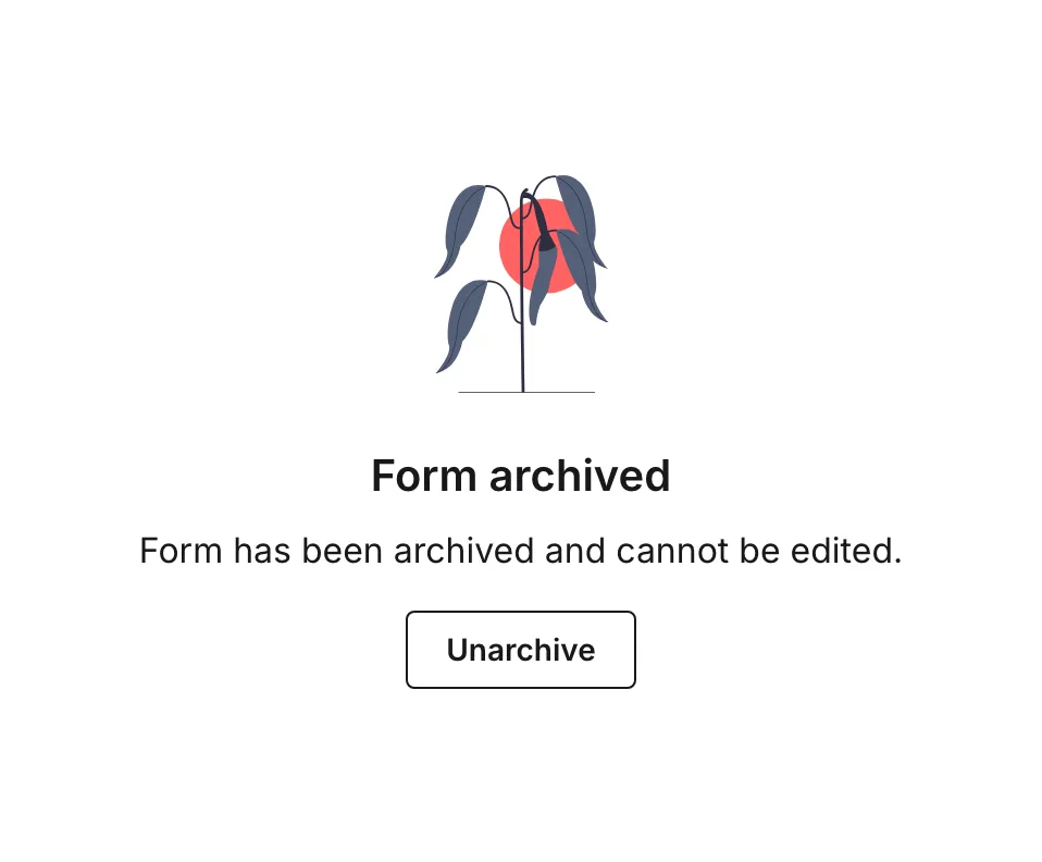 The Unarchive button on an archived form