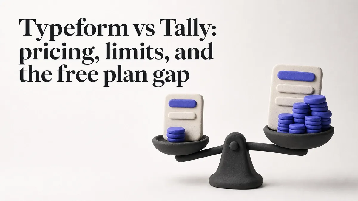 Typeform vs Tally: pricing, limits, and the free plan gap
