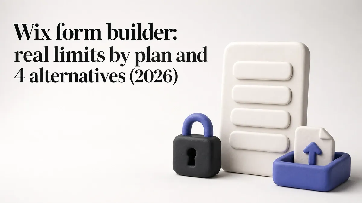 Wix form builder: real limits by plan and 4 alternatives (2026)