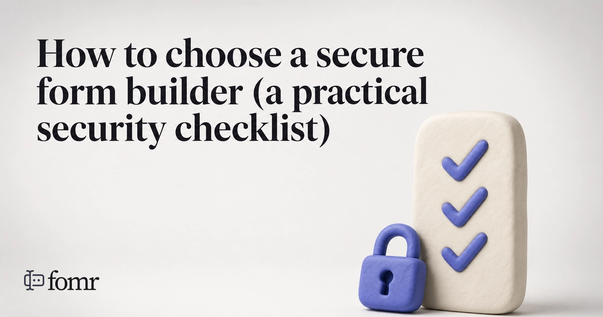 How to choose a secure form builder (a practical security checklist)