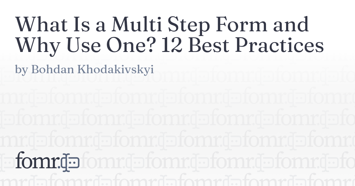 What Is a Multi Step Form and Why Use One? 12 Best Practices